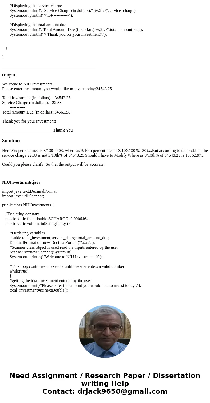 Rewrite the following program using the DecimalFormat class so that your output looks like that below. Once again, the example is not calculated as 3/10ths of a Rewrite the following program using the DecimalFormat class so that your output looks like that below. Once again, the example is not calculated as 3/10ths of a