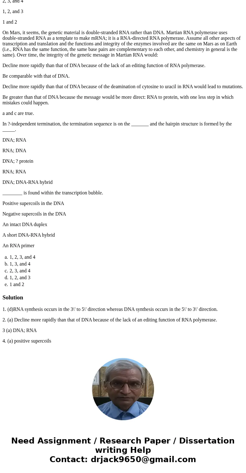 RNA synthesis differs from DNA synthesis in the followings ways: 1 - RNA synthesis does not require a primer but DNA synthesis does. 2 - RNA polymerase does not RNA synthesis differs from DNA synthesis in the followings ways: 1 - RNA synthesis does not require a primer but DNA synthesis does. 2 - RNA polymerase does not