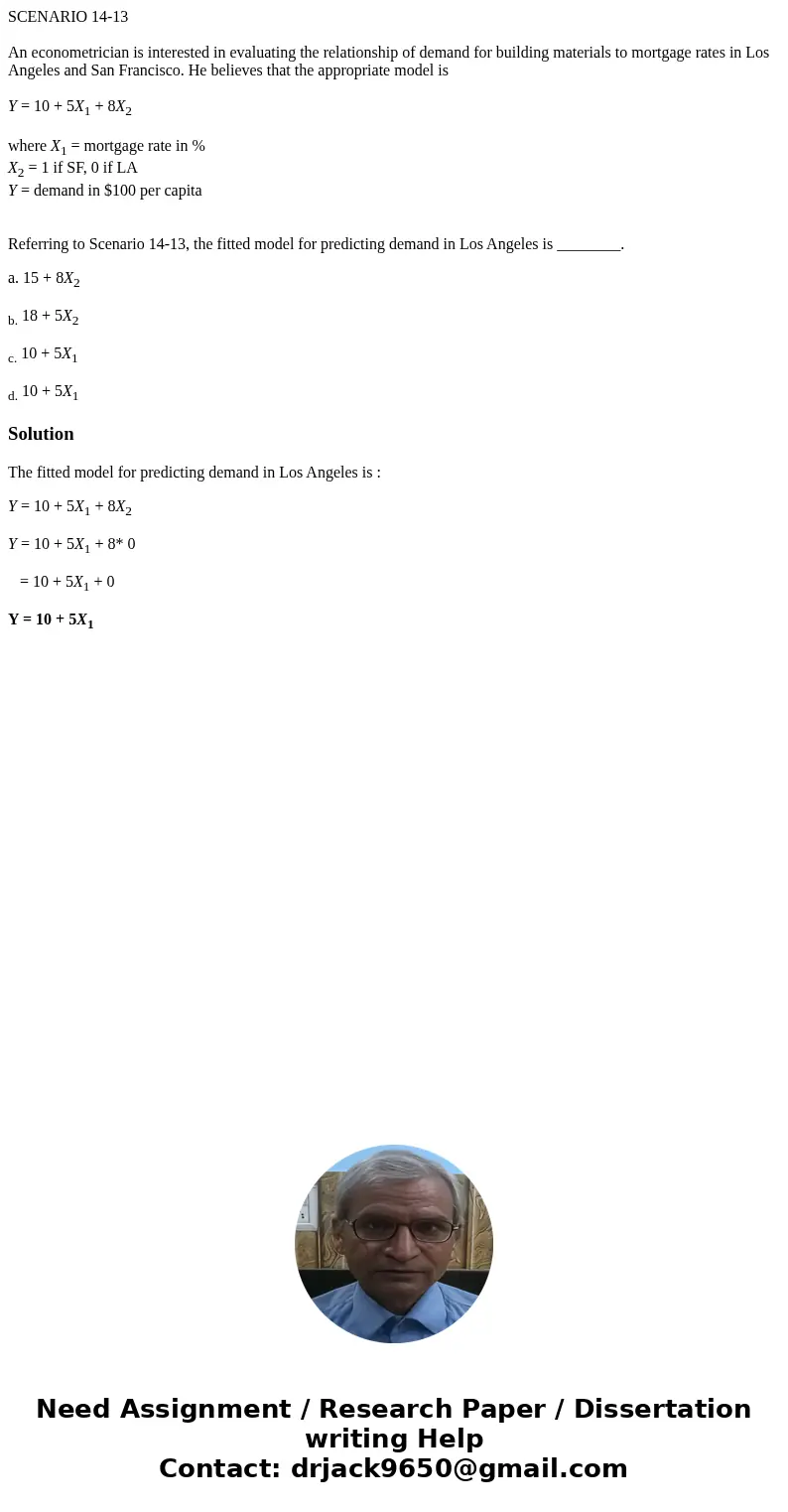 SCENARIO 14-13 An econometrician is interested in evaluating the relationship of demand for building materials to mortgage rates in Los Angeles and San Francisc SCENARIO 14-13 An econometrician is interested in evaluating the relationship of demand for building materials to mortgage rates in Los Angeles and San Francisc