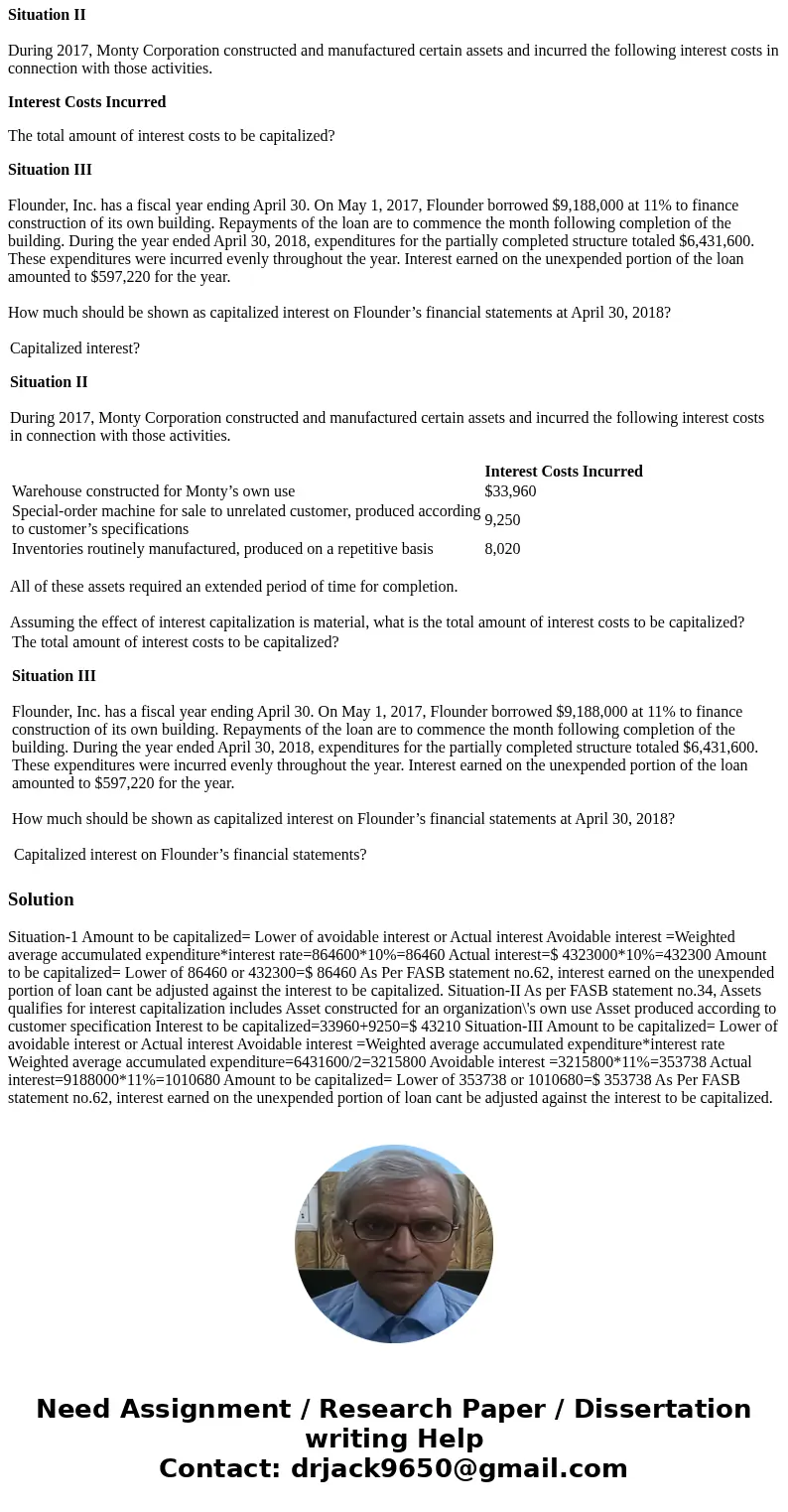 The following three situations involve the capitalization of interest. Situation I On January 1, 2017, Grouper, Inc. signed a fixed-price contract to have Build