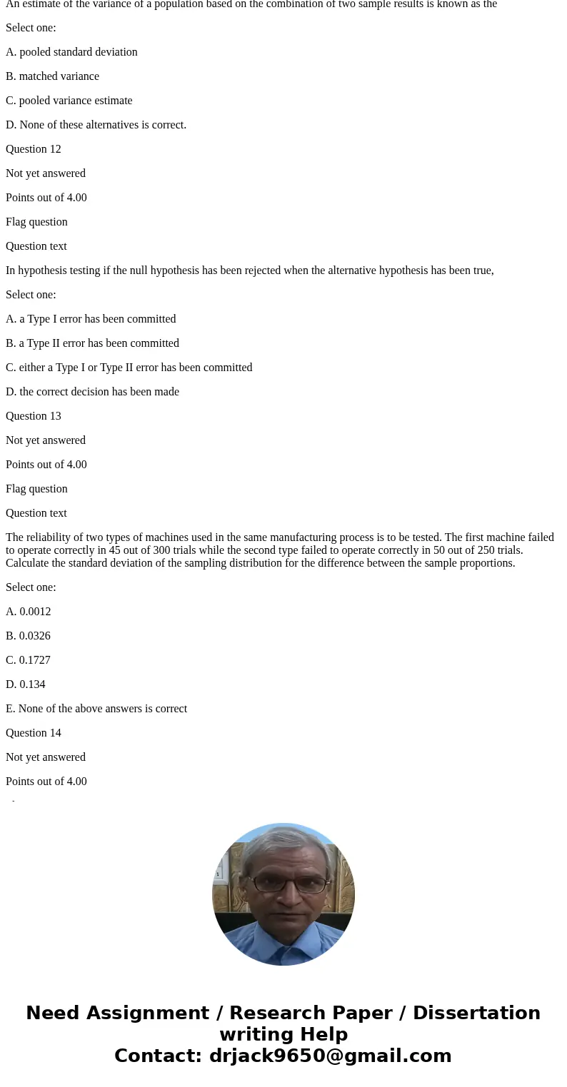 The level of significance in hypothesis testing is the probability of Select one: A. accepting a true null hypothesis B. accepting a false null hypothesis C. re The level of significance in hypothesis testing is the probability of Select one: A. accepting a true null hypothesis B. accepting a false null hypothesis C. re