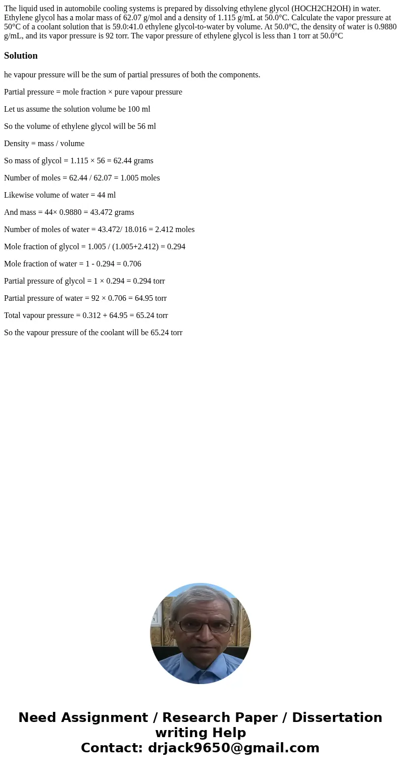 The liquid used in automobile cooling systems is prepared by dissolving ethylene glycol (HOCH2CH2OH) in water. Ethylene glycol has a molar mass of 62.07 g/mol a The liquid used in automobile cooling systems is prepared by dissolving ethylene glycol (HOCH2CH2OH) in water. Ethylene glycol has a molar mass of 62.07 g/mol a