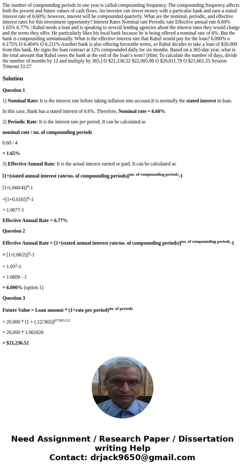  The number of compounding periods in one year is called compounding frequency. The compounding frequency affects both the present and future values of cash flo