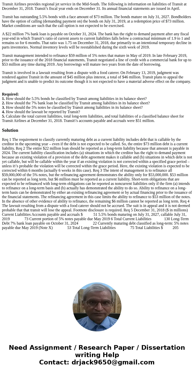 Transit Airlines provides regional jet service in the Mid-South. The following is information on liabilities of Transit at December 31, 2018. Transit’s fiscal y Transit Airlines provides regional jet service in the Mid-South. The following is information on liabilities of Transit at December 31, 2018. Transit’s fiscal y