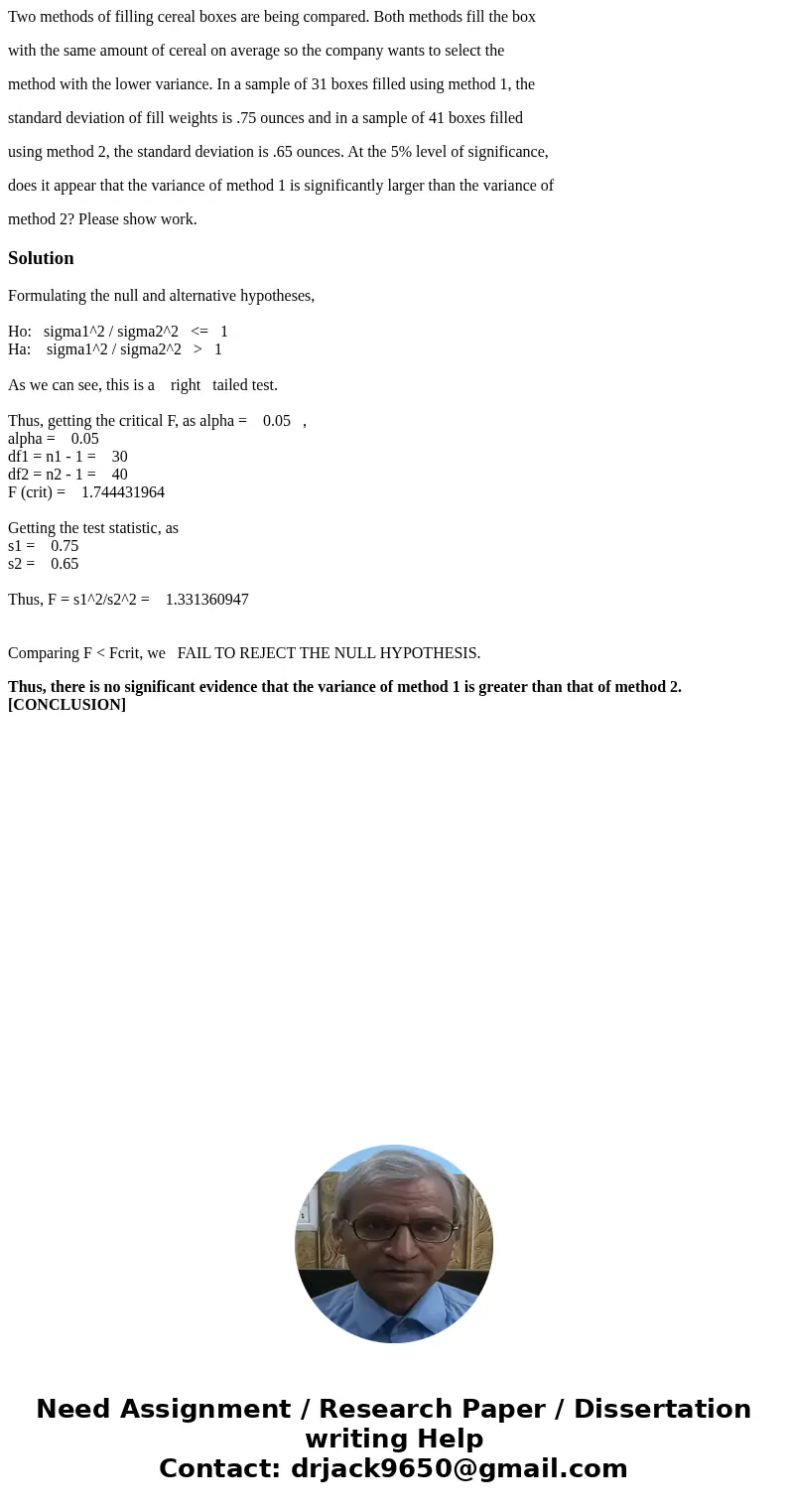 Two methods of filling cereal boxes are being compared. Both methods fill the box with the same amount of cereal on average so the company wants to select the m Two methods of filling cereal boxes are being compared. Both methods fill the box with the same amount of cereal on average so the company wants to select the m