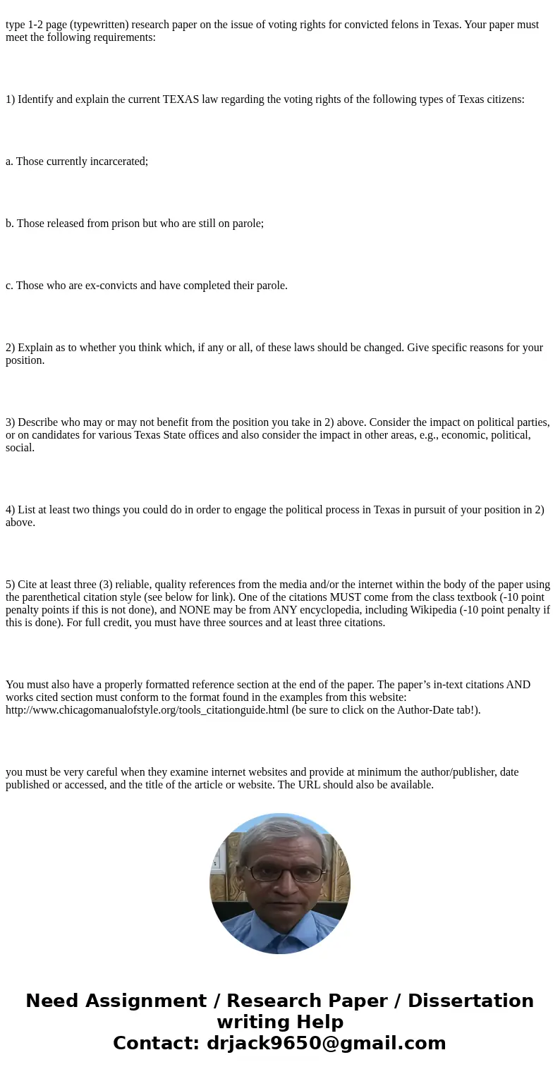 type 1-2 page (typewritten) research paper on the issue of voting rights for convicted felons in Texas. Your paper must meet the following requirements: 1) Ide  type 1-2 page (typewritten) research paper on the issue of voting rights for convicted felons in Texas. Your paper must meet the following requirements: 1) Ide