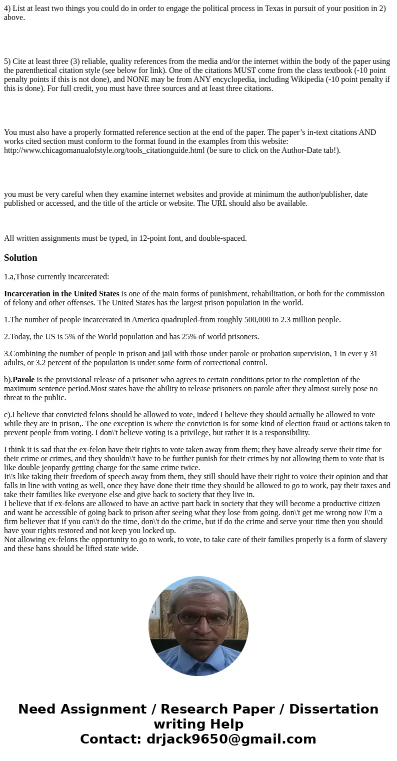 type 1-2 page (typewritten) research paper on the issue of voting rights for convicted felons in Texas. Your paper must meet the following requirements: 1) Ide  type 1-2 page (typewritten) research paper on the issue of voting rights for convicted felons in Texas. Your paper must meet the following requirements: 1) Ide