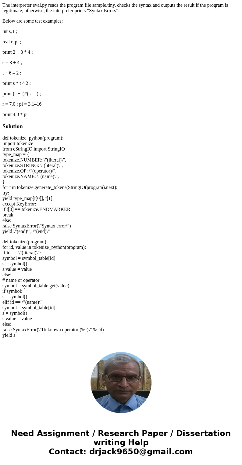 Using Python you are asked to write an interpreter which uses the top-down recursive-descent method and inherited/synthesized attributes to parse and evaluate a Using Python you are asked to write an interpreter which uses the top-down recursive-descent method and inherited/synthesized attributes to parse and evaluate a