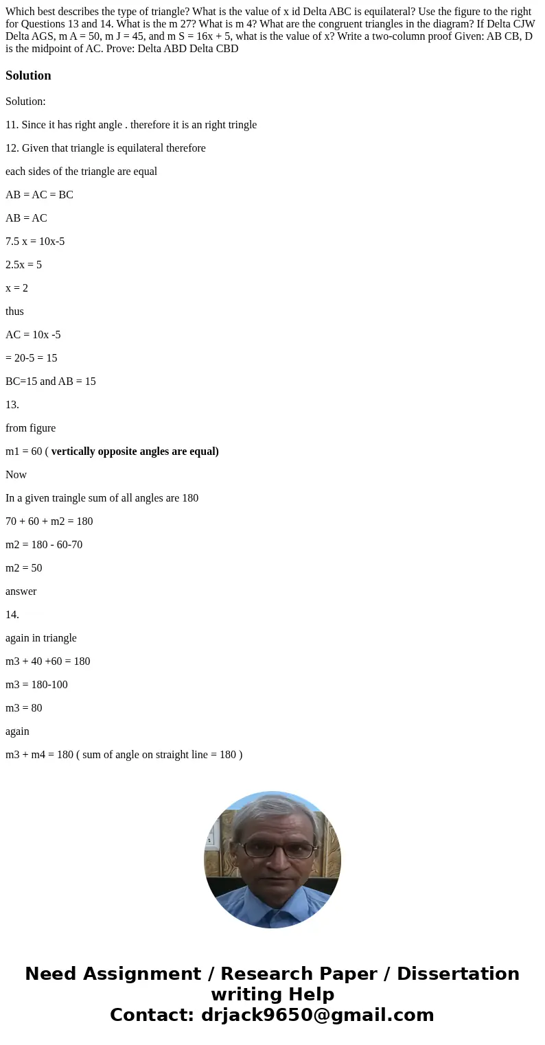  Which best describes the type of triangle? What is the value of x id Delta ABC is equilateral? Use the figure to the right for Questions 13 and 14. What is the