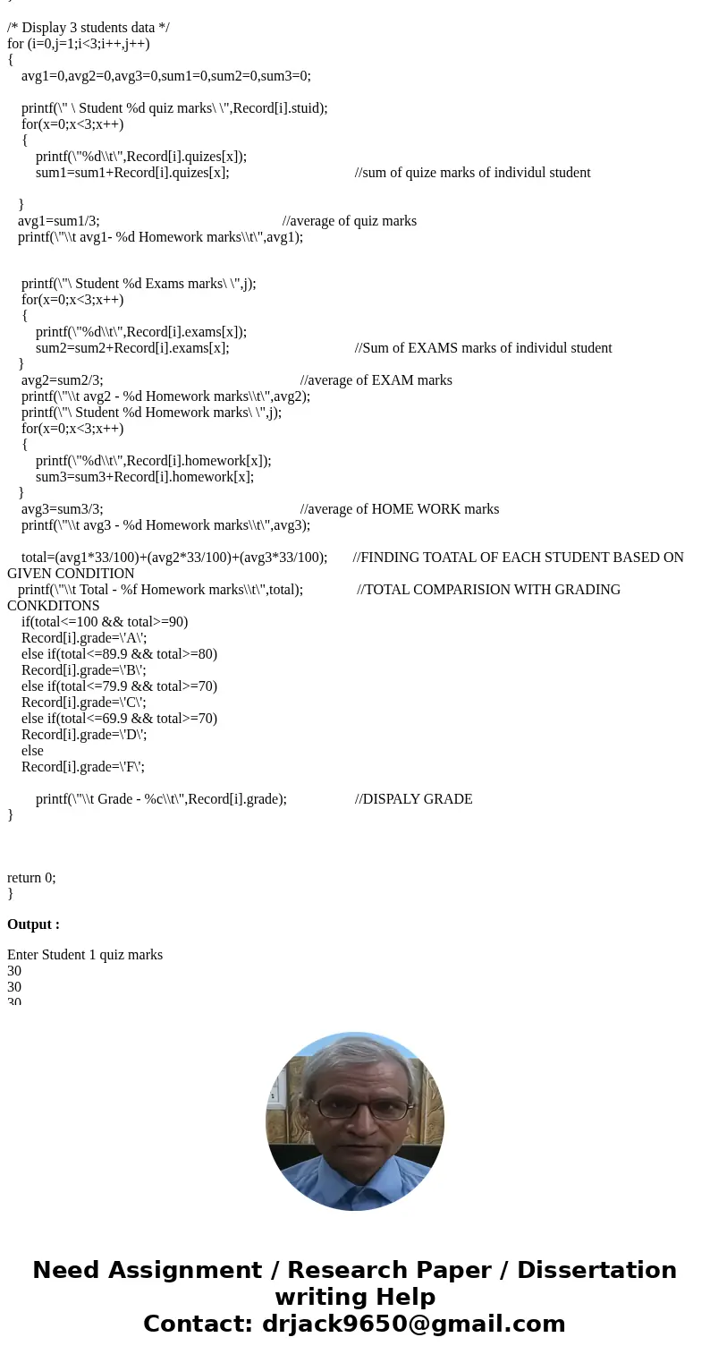write a C program that: We have seen that a struct can contain all the familiar variables - char, int, double. It can also contain arrays, strings (which are ar write a C program that: We have seen that a struct can contain all the familiar variables - char, int, double. It can also contain arrays, strings (which are ar