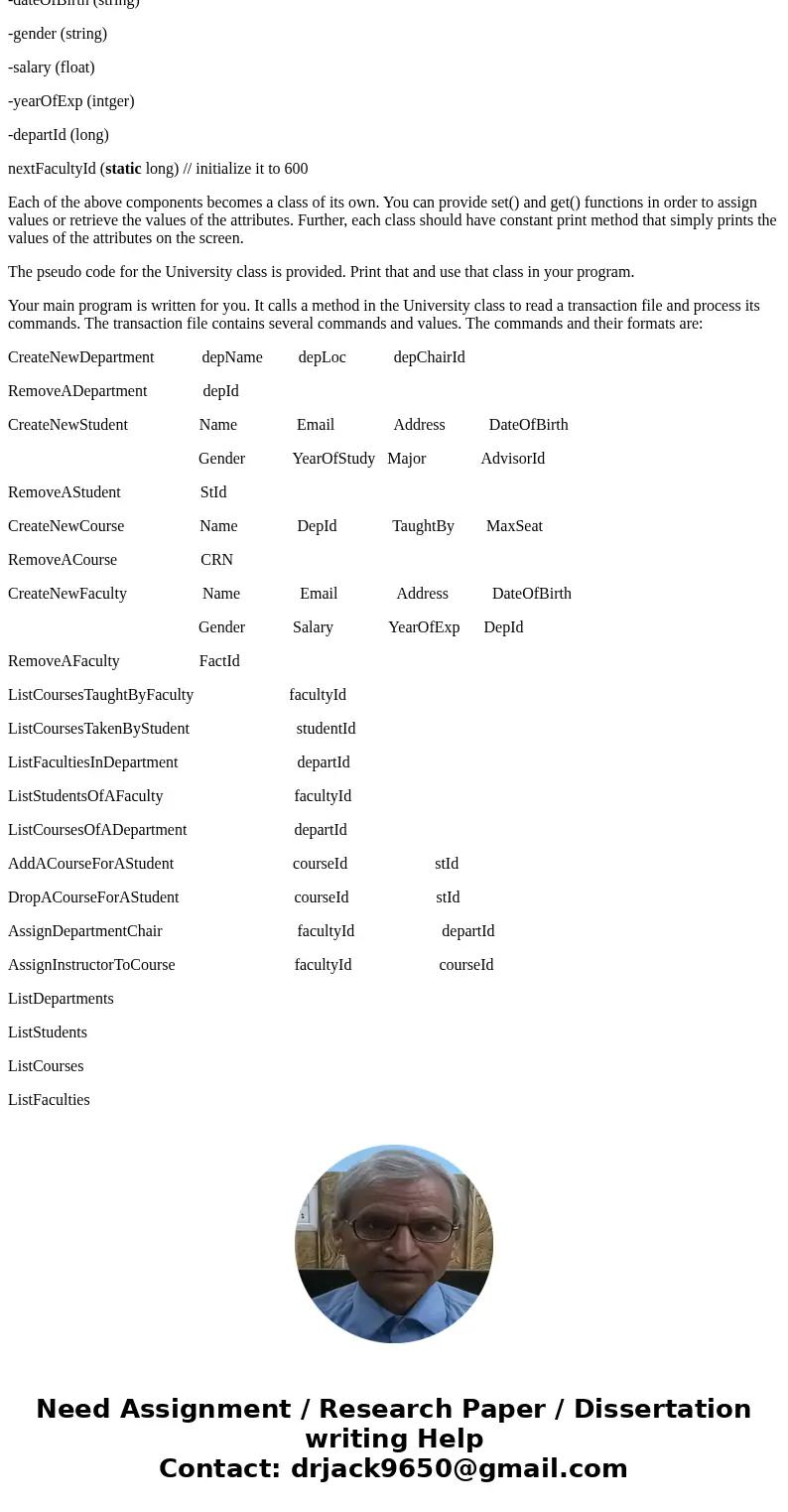 Write a program that implements a small university. The university has the following components: Department, Student, Faculty, and Course. The property of each  Write a program that implements a small university. The university has the following components: Department, Student, Faculty, and Course. The property of each
