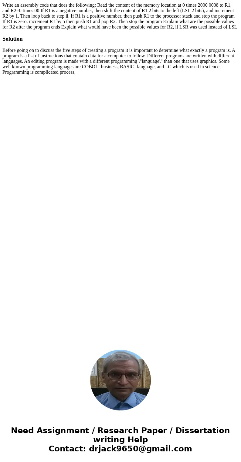 Write an assembly code that does the following: Read the content of the memory location at 0 times 2000 0008 to R1, and R2=0 times 00 If R1 is a negative numbe  Write an assembly code that does the following: Read the content of the memory location at 0 times 2000 0008 to R1, and R2=0 times 00 If R1 is a negative numbe