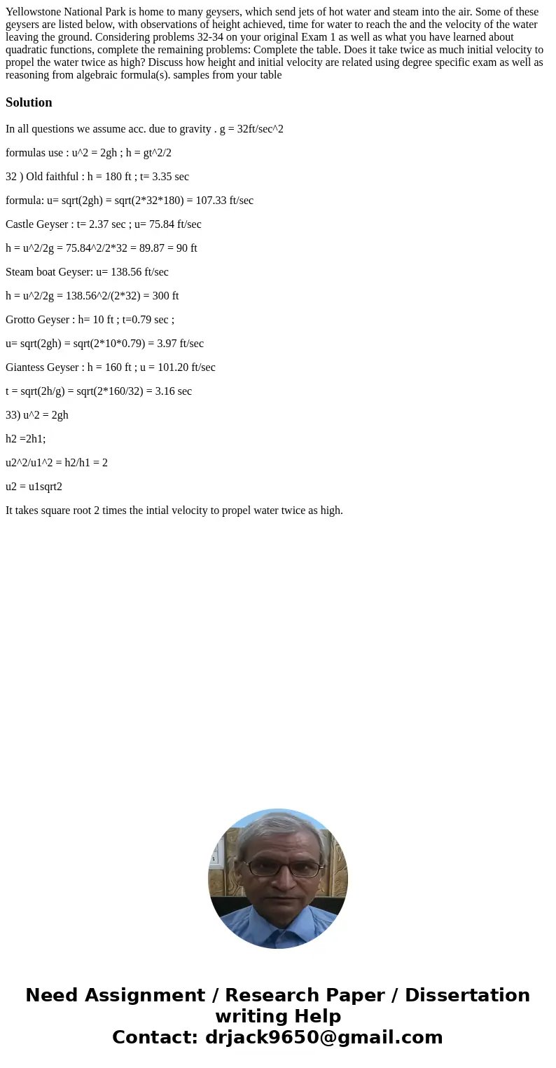 Yellowstone National Park is home to many geysers, which send jets of hot water and steam into the air. Some of these geysers are listed below, with observatio  Yellowstone National Park is home to many geysers, which send jets of hot water and steam into the air. Some of these geysers are listed below, with observatio