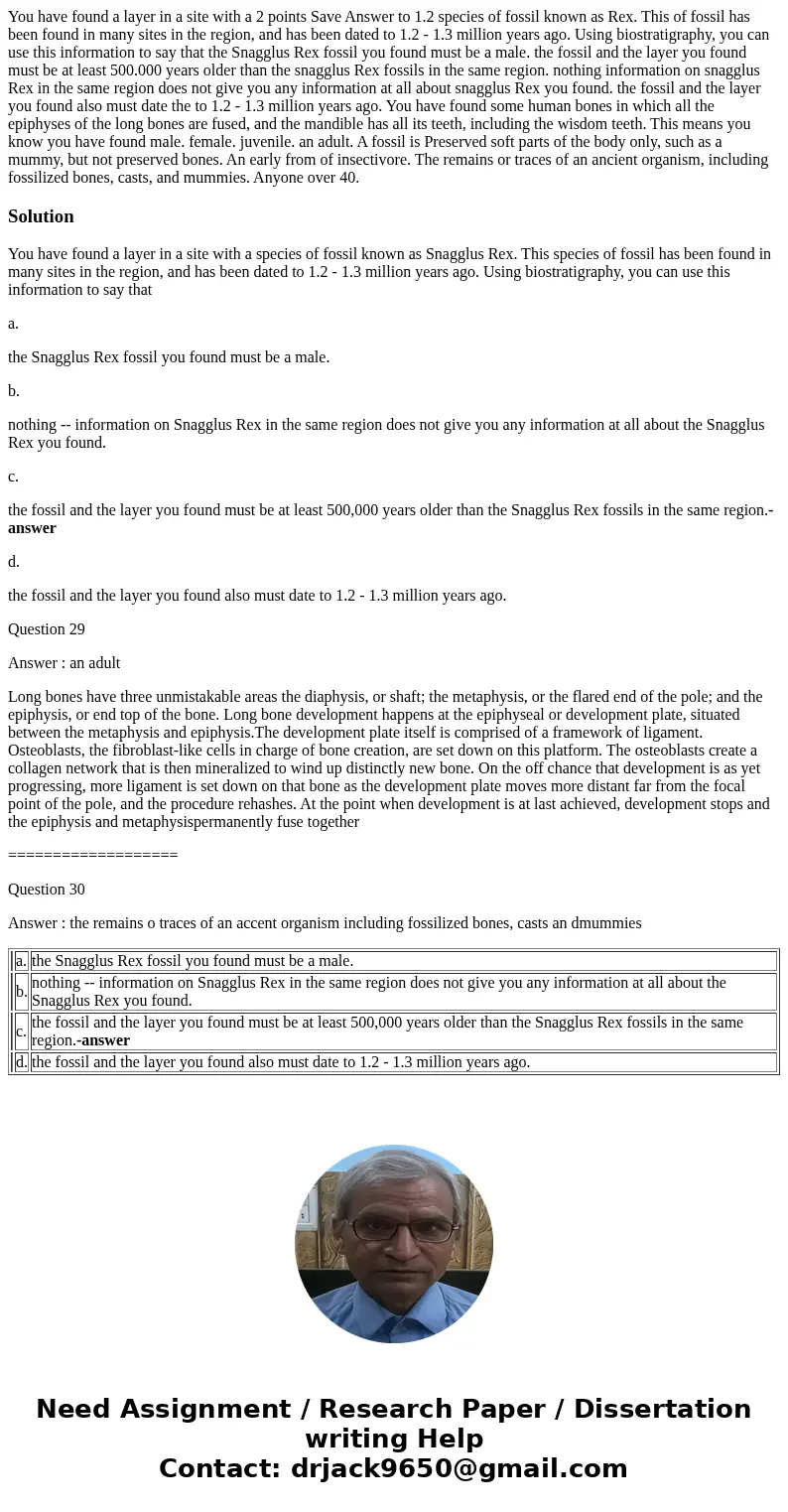 You have found a layer in a site with a 2 points Save Answer to 1.2 species of fossil known as Rex. This of fossil has been found in many sites in the region,   You have found a layer in a site with a 2 points Save Answer to 1.2 species of fossil known as Rex. This of fossil has been found in many sites in the region,