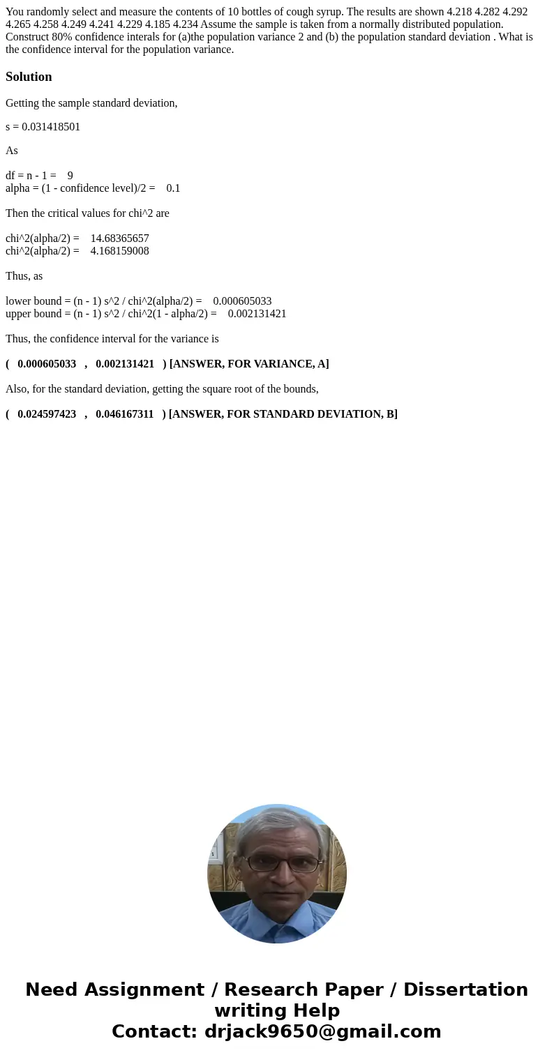 You randomly select and measure the contents of 10 bottles of cough syrup. The results are shown 4.218 4.282 4.292 4.265 4.258 4.249 4.241 4.229 4.185 4.234 Ass You randomly select and measure the contents of 10 bottles of cough syrup. The results are shown 4.218 4.282 4.292 4.265 4.258 4.249 4.241 4.229 4.185 4.234 Ass