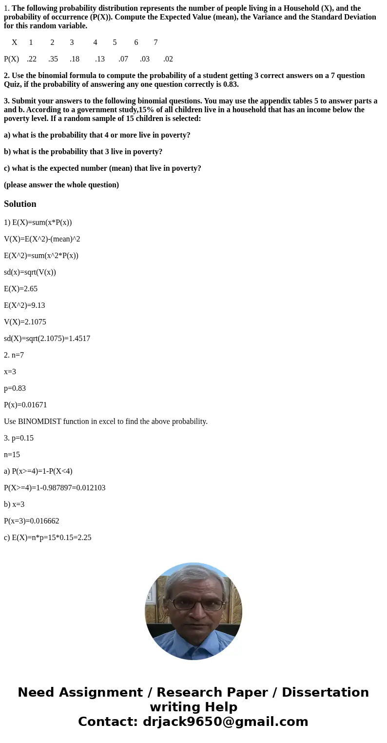 1. The following probability distribution represents the number of people living in a Household (X), and the probability of occurrence (P(X)). Compute the Expec 1. The following probability distribution represents the number of people living in a Household (X), and the probability of occurrence (P(X)). Compute the Expec