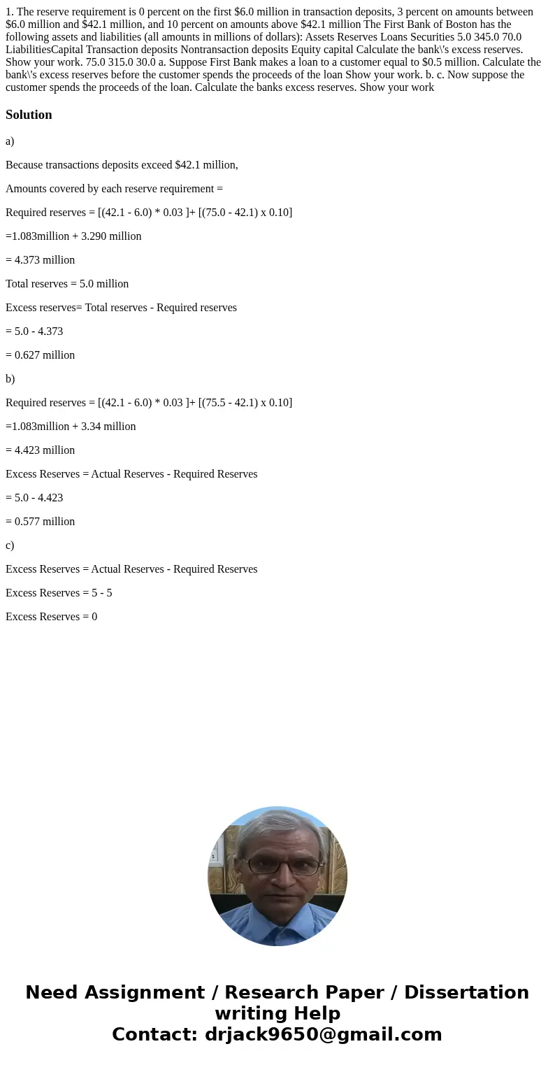 1. The reserve requirement is 0 percent on the first $6.0 million in transaction deposits, 3 percent on amounts between $6.0 million and $42.1 million, and 10   1. The reserve requirement is 0 percent on the first $6.0 million in transaction deposits, 3 percent on amounts between $6.0 million and $42.1 million, and 10