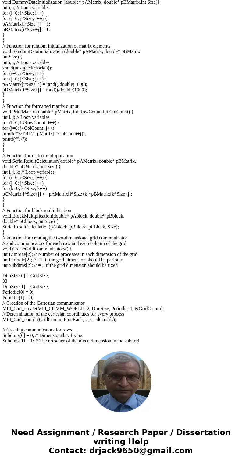 1. Write 3 MPI Programs for Matrix Multiplication Assume all process start with initial portion of data and hold results in the end Version One:All to all broud 1. Write 3 MPI Programs for Matrix Multiplication Assume all process start with initial portion of data and hold results in the end Version One:All to all broud