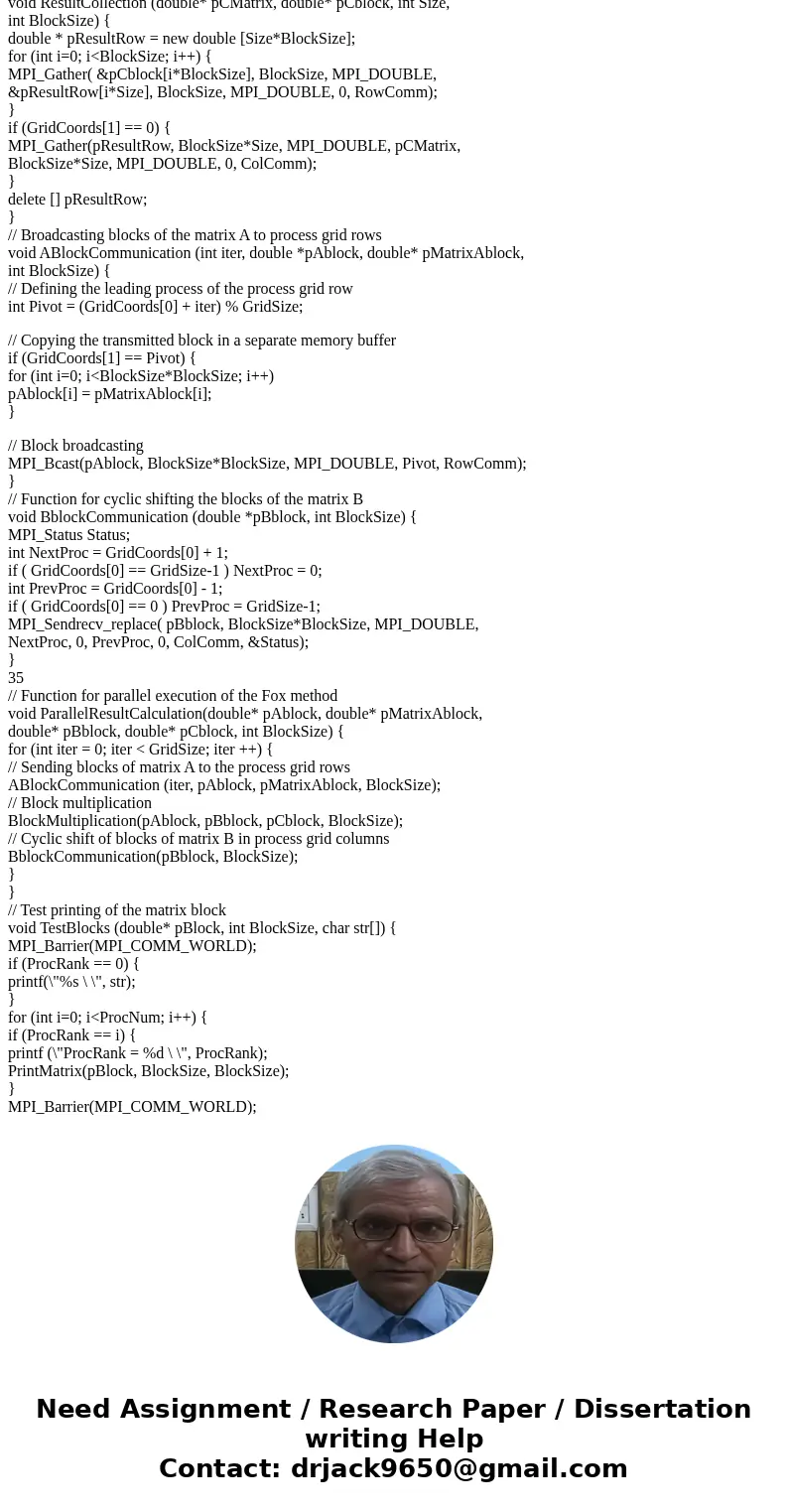 1. Write 3 MPI Programs for Matrix Multiplication Assume all process start with initial portion of data and hold results in the end Version One:All to all broud 1. Write 3 MPI Programs for Matrix Multiplication Assume all process start with initial portion of data and hold results in the end Version One:All to all broud