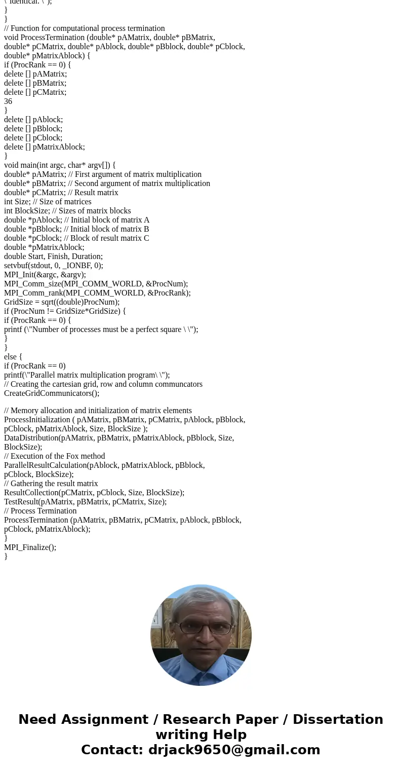 1. Write 3 MPI Programs for Matrix Multiplication Assume all process start with initial portion of data and hold results in the end Version One:All to all broud 1. Write 3 MPI Programs for Matrix Multiplication Assume all process start with initial portion of data and hold results in the end Version One:All to all broud