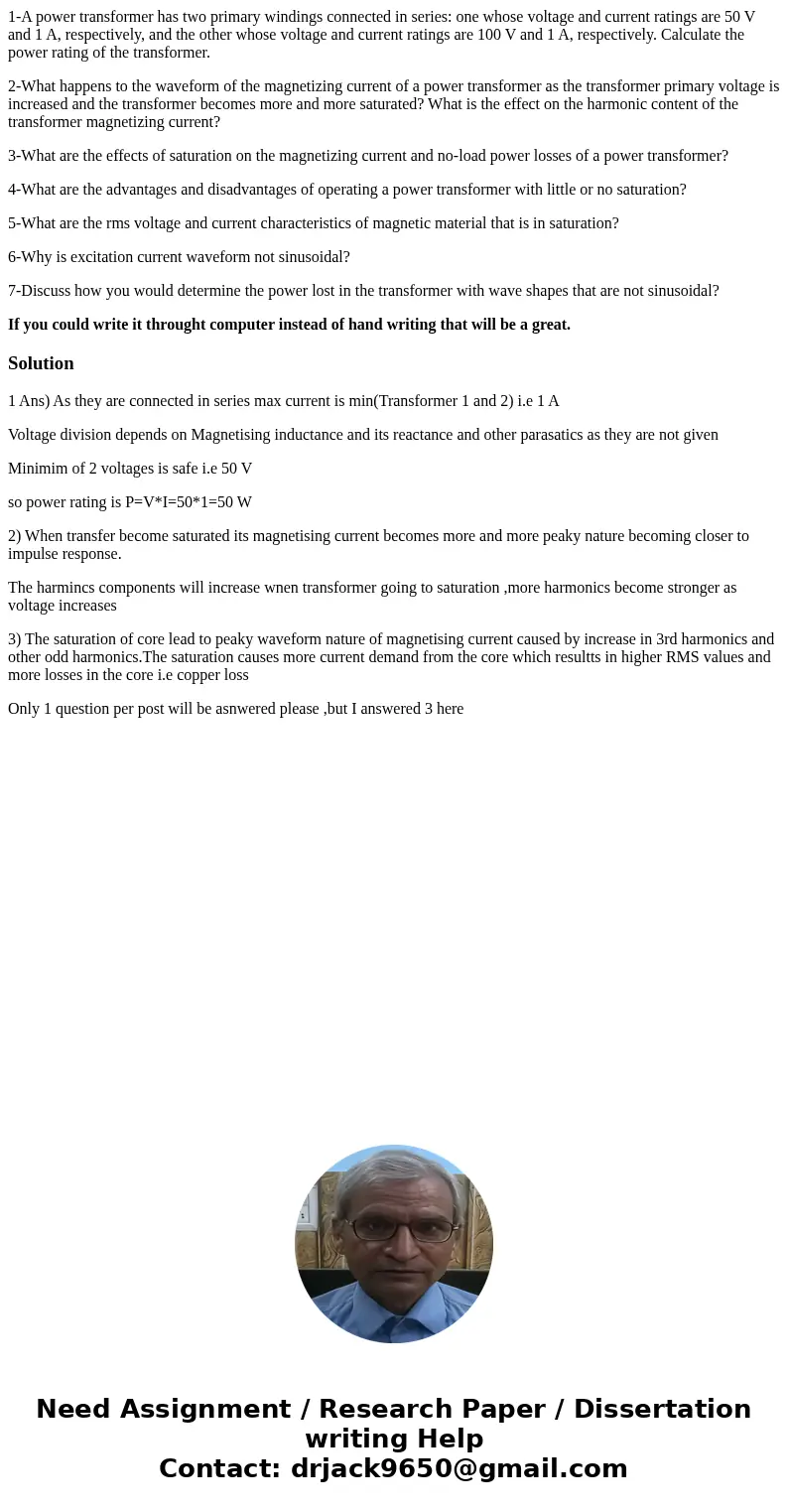 1-A power transformer has two primary windings connected in series: one whose voltage and current ratings are 50 V and 1 A, respectively, and the other whose vo 1-A power transformer has two primary windings connected in series: one whose voltage and current ratings are 50 V and 1 A, respectively, and the other whose vo