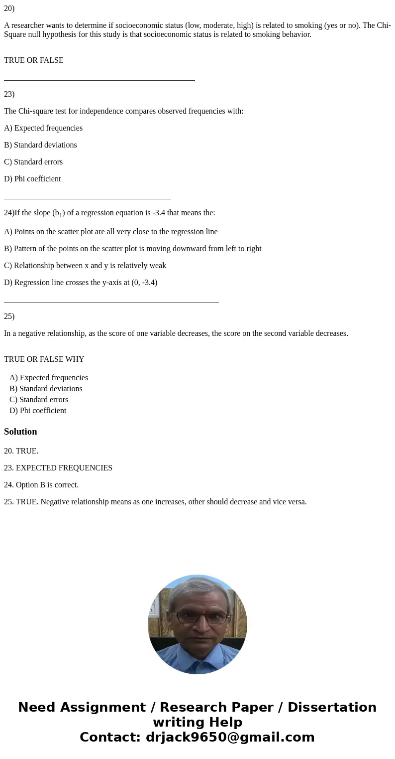 20) A researcher wants to determine if socioeconomic status (low, moderate, high) is related to smoking (yes or no). The Chi-Square null hypothesis for this stu 20) A researcher wants to determine if socioeconomic status (low, moderate, high) is related to smoking (yes or no). The Chi-Square null hypothesis for this stu