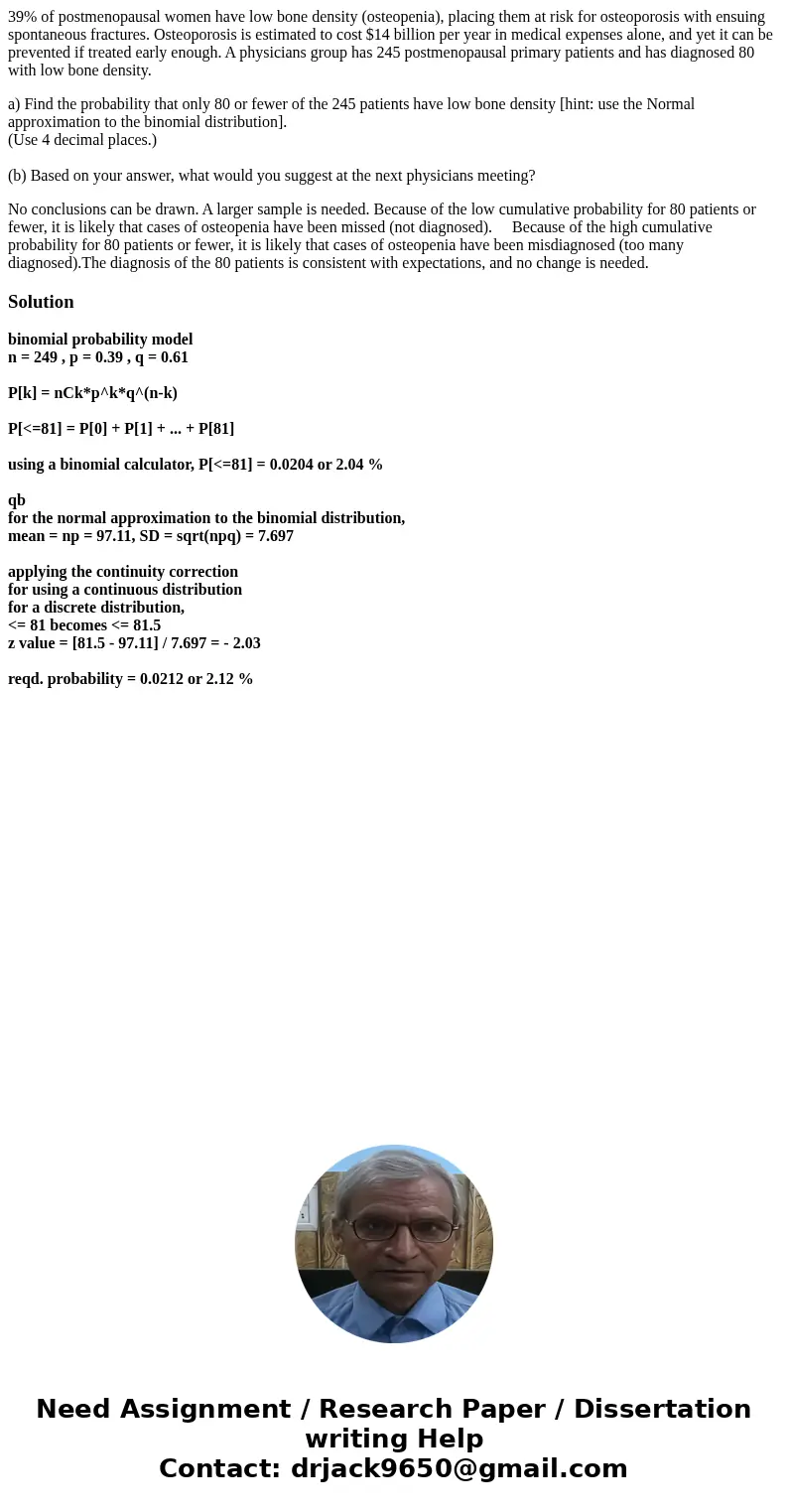 39% of postmenopausal women have low bone density (osteopenia), placing them at risk for osteoporosis with ensuing spontaneous fractures. Osteoporosis is estima 39% of postmenopausal women have low bone density (osteopenia), placing them at risk for osteoporosis with ensuing spontaneous fractures. Osteoporosis is estima
