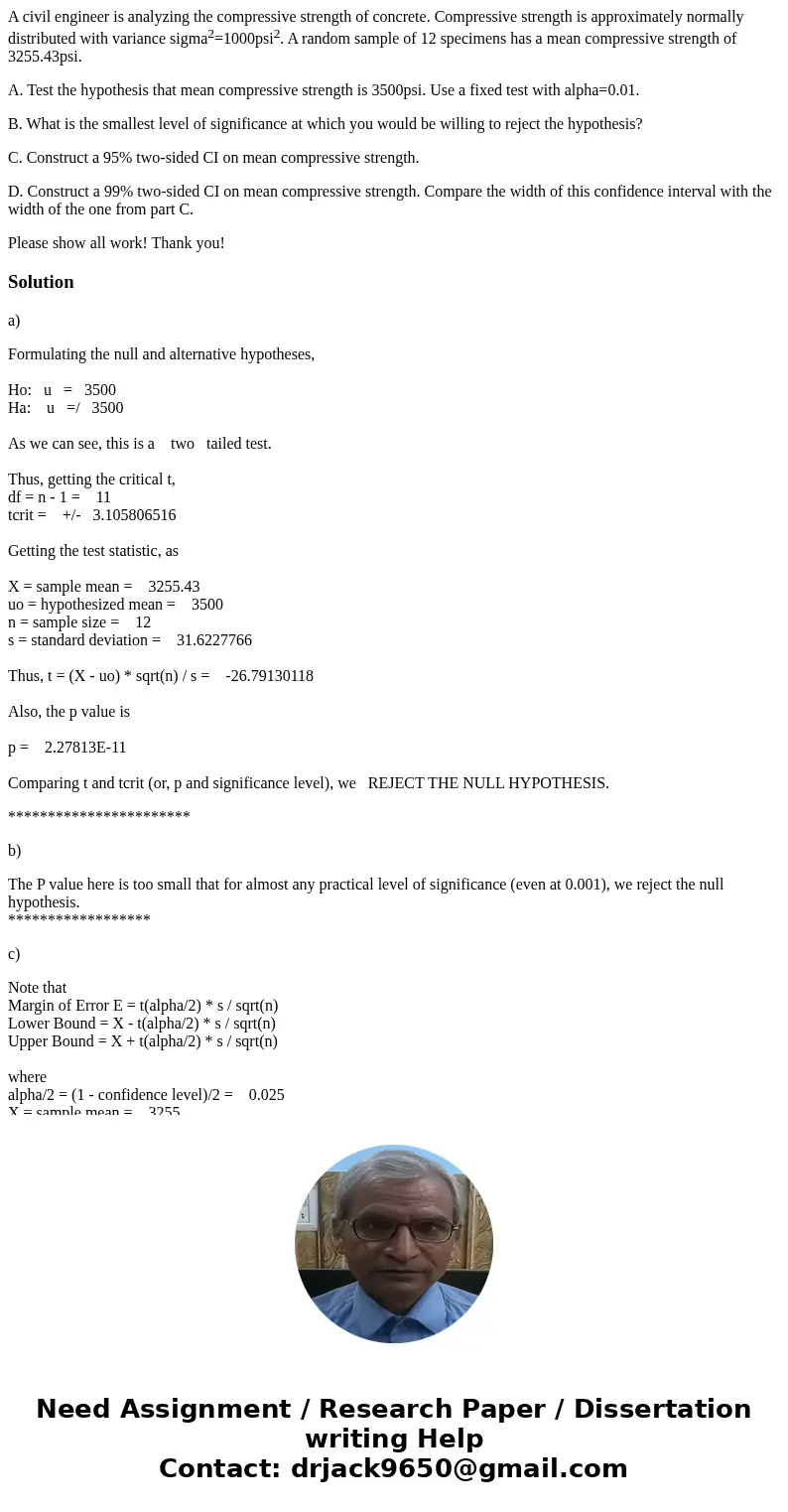 A civil engineer is analyzing the compressive strength of concrete. Compressive strength is approximately normally distributed with variance sigma2=1000psi2. A  A civil engineer is analyzing the compressive strength of concrete. Compressive strength is approximately normally distributed with variance sigma2=1000psi2. A