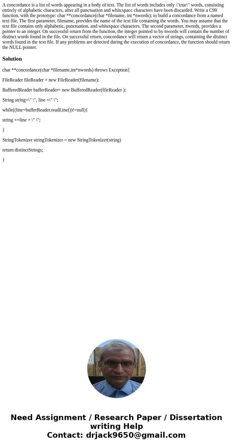 A concordance is a list of words appearing in a body of text. The list of words includes only \  A concordance is a list of words appearing in a body of text. The list of words includes only \
