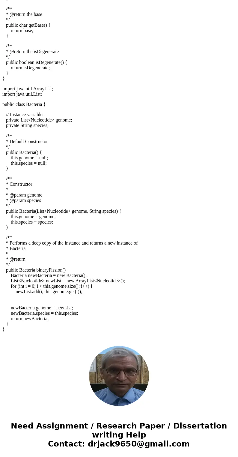 a. Create a new Java class that represents a nucleotide, one of the basic building blocks of life. Your nucleotide class should have the following properties: i a. Create a new Java class that represents a nucleotide, one of the basic building blocks of life. Your nucleotide class should have the following properties: i