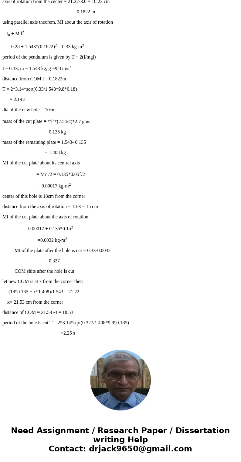 A physical pendulum is covered from a sheet of aluminum. The sheet, which is 1/4 inch thick, is cut down to square having a side length of 30.0 cm. A small hole