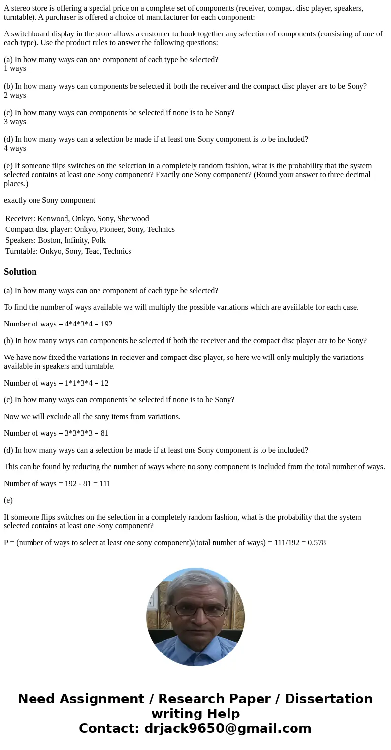 A stereo store is offering a special price on a complete set of components (receiver, compact disc player, speakers, turntable). A purchaser is offered a choice A stereo store is offering a special price on a complete set of components (receiver, compact disc player, speakers, turntable). A purchaser is offered a choice