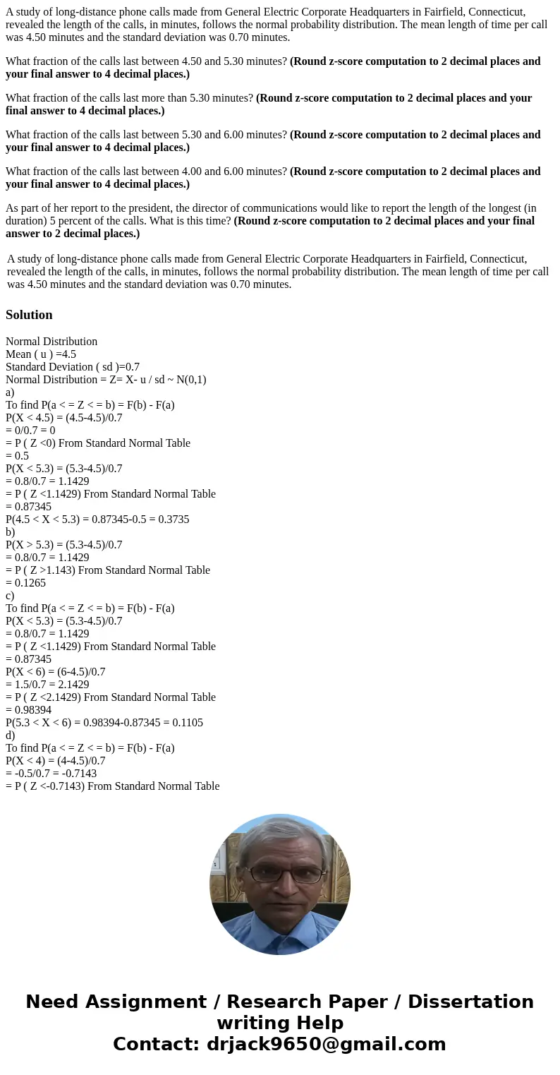A study of long-distance phone calls made from General Electric Corporate Headquarters in Fairfield, Connecticut, revealed the length of the calls, in minutes,  A study of long-distance phone calls made from General Electric Corporate Headquarters in Fairfield, Connecticut, revealed the length of the calls, in minutes,