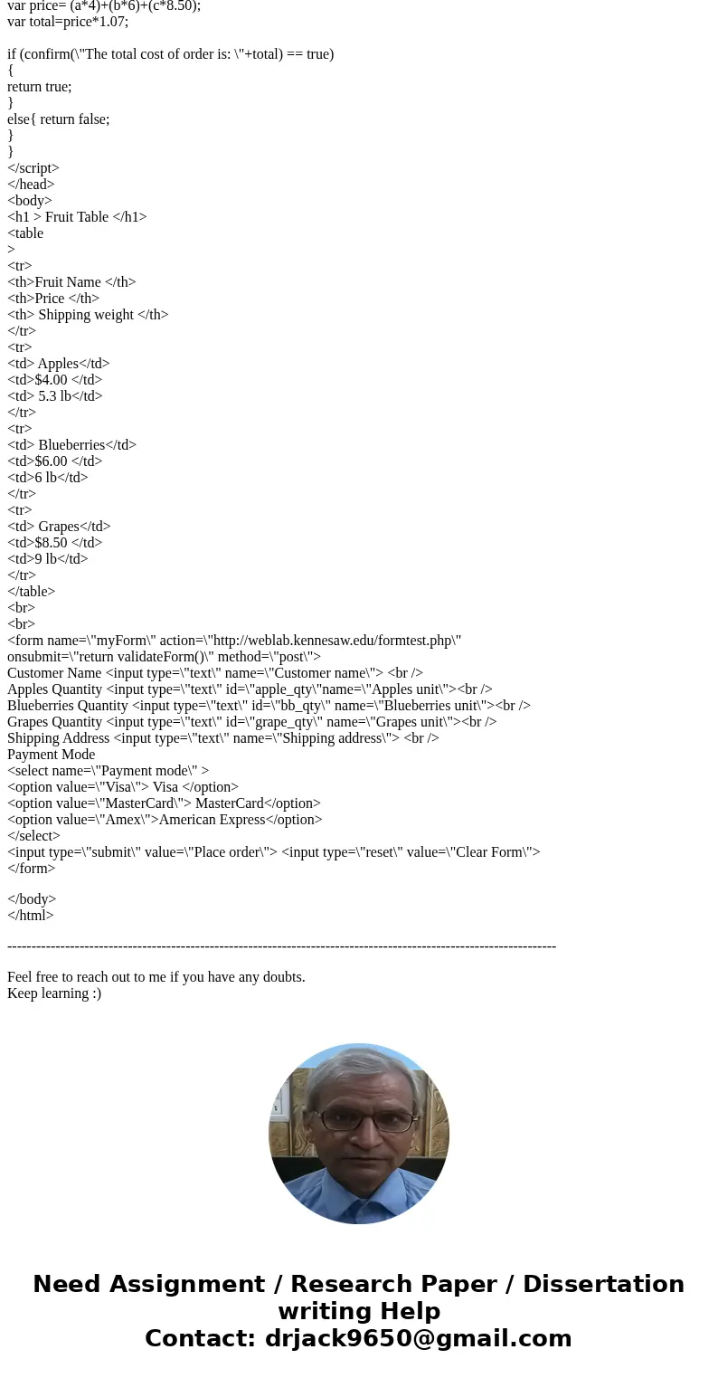 Adding a javascript to my program to perform the total cost . It would be the sum of price of each items quality *1.07 to also add in taxes. Do a jacascrip conf