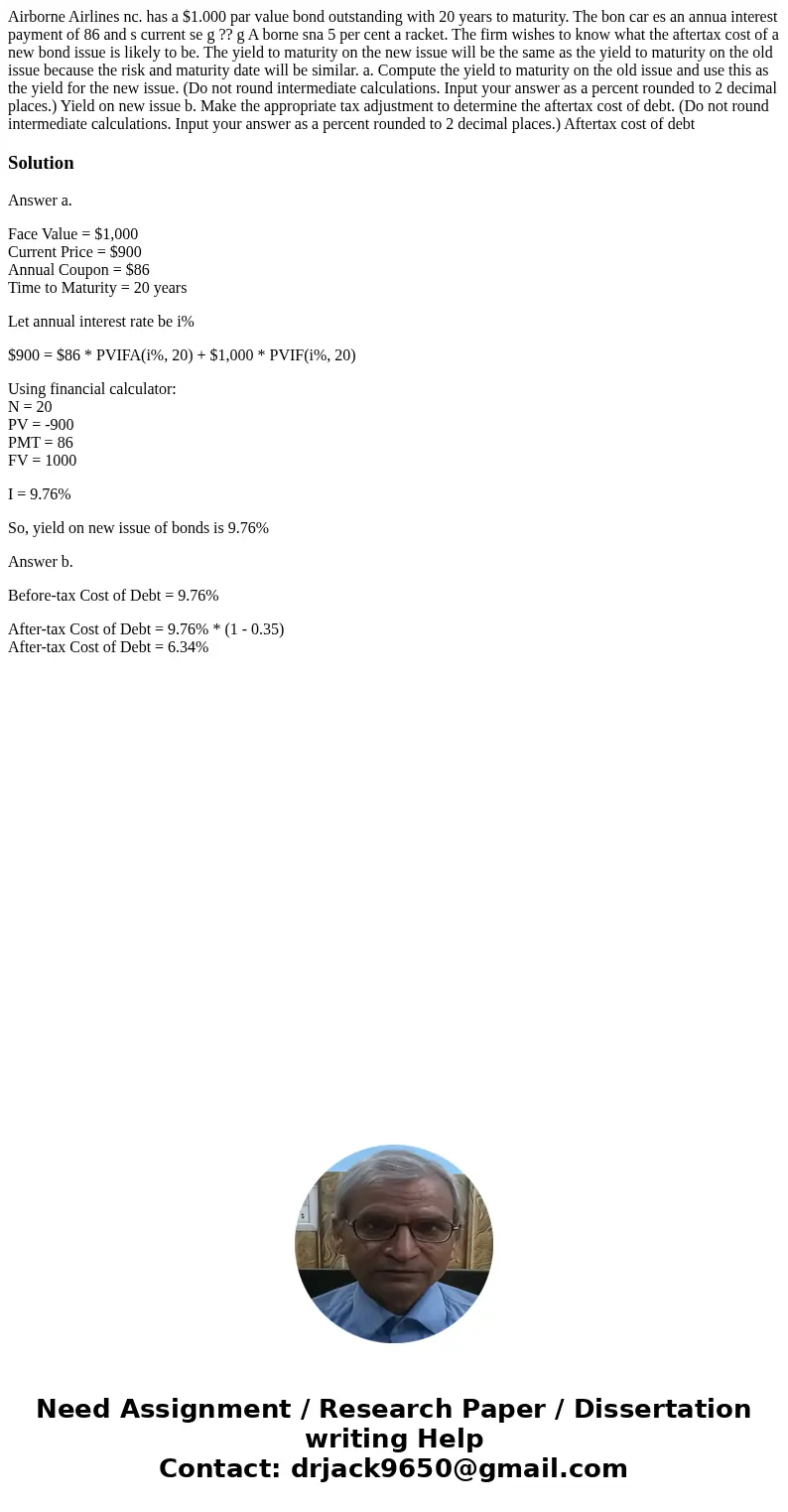 Airborne Airlines nc. has a $1.000 par value bond outstanding with 20 years to maturity. The bon car es an annua interest payment of 86 and s current se g ?? g  Airborne Airlines nc. has a $1.000 par value bond outstanding with 20 years to maturity. The bon car es an annua interest payment of 86 and s current se g ?? g