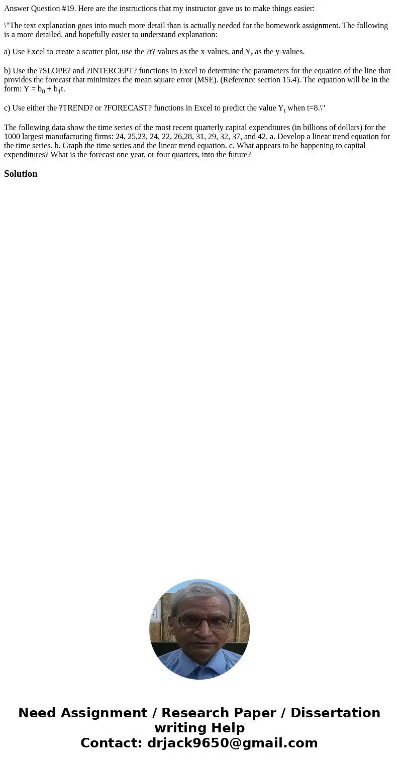 Answer Question #19. Here are the instructions that my instructor gave us to make things easier: \ Answer Question #19. Here are the instructions that my instructor gave us to make things easier: \