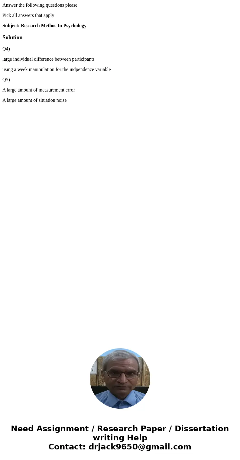 Answer the following questions please Pick all answers that apply Subject: Research Methos In PsychologySolutionQ4) large individual difference between particip Answer the following questions please Pick all answers that apply Subject: Research Methos In PsychologySolutionQ4) large individual difference between particip