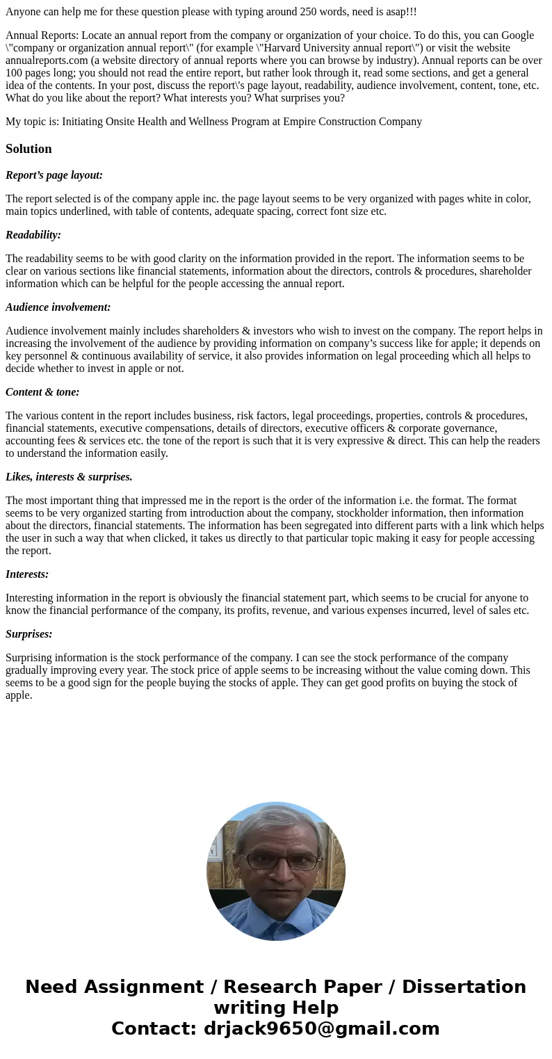 Anyone can help me for these question please with typing around 250 words, need is asap!!! Annual Reports: Locate an annual report from the company or organizat Anyone can help me for these question please with typing around 250 words, need is asap!!! Annual Reports: Locate an annual report from the company or organizat
