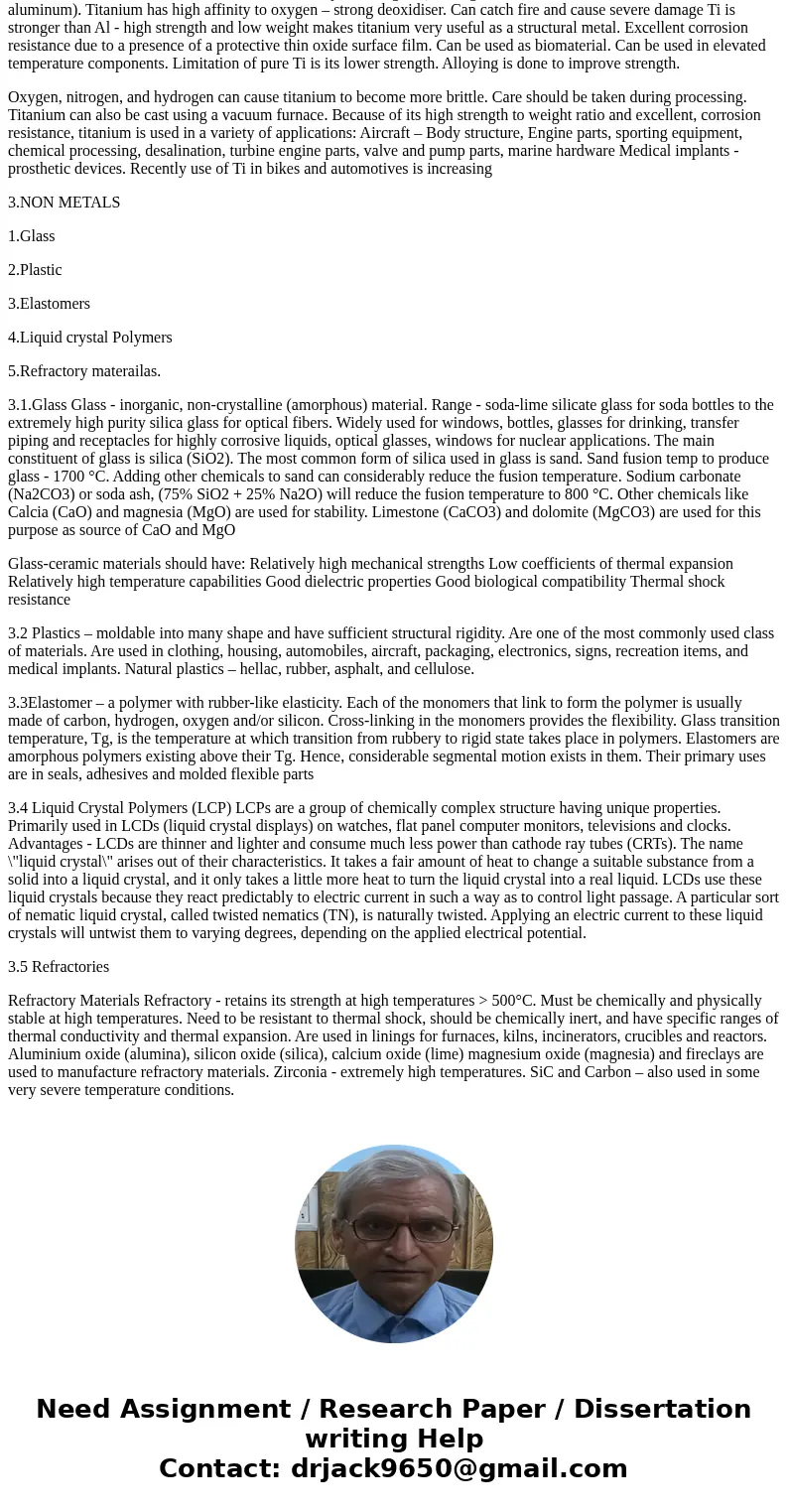 Assignment 1 is to find at least 5 metals and 5 nonmetals used in today\'s manufacturing processes. Please provide a description of the material, a picture of   Assignment 1 is to find at least 5 metals and 5 nonmetals used in today\'s manufacturing processes. Please provide a description of the material, a picture of