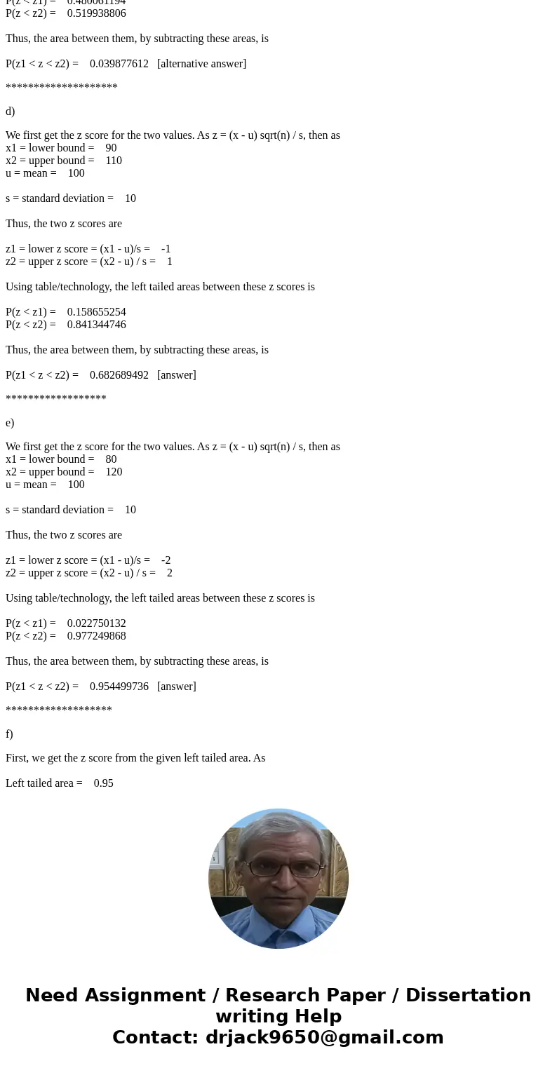 Assume that a random variable follows a normal distribution with a mean of 100 and a standard deviation of 10. a. calculate the probability of the random variab Assume that a random variable follows a normal distribution with a mean of 100 and a standard deviation of 10. a. calculate the probability of the random variab