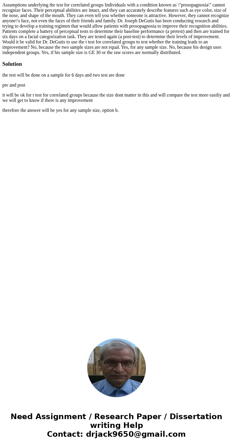 Assumptions underlying the test for correlated groups Individuals with a condition known as \  Assumptions underlying the test for correlated groups Individuals with a condition known as \