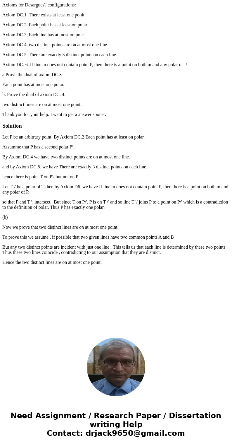Axioms for Desargues\' configurations: Axiom DC.1. There exists at least one ponit. Axiom DC.2. Each point has at least on polar. Axiom DC.3, Each line has at m Axioms for Desargues\' configurations: Axiom DC.1. There exists at least one ponit. Axiom DC.2. Each point has at least on polar. Axiom DC.3, Each line has at m
