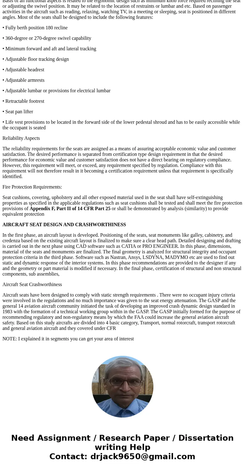 Biomechanics can apply to many segments in the aviation industry. One area is in how aircraft seats are manufactured to accommodate flight stresses and absorb i Biomechanics can apply to many segments in the aviation industry. One area is in how aircraft seats are manufactured to accommodate flight stresses and absorb i