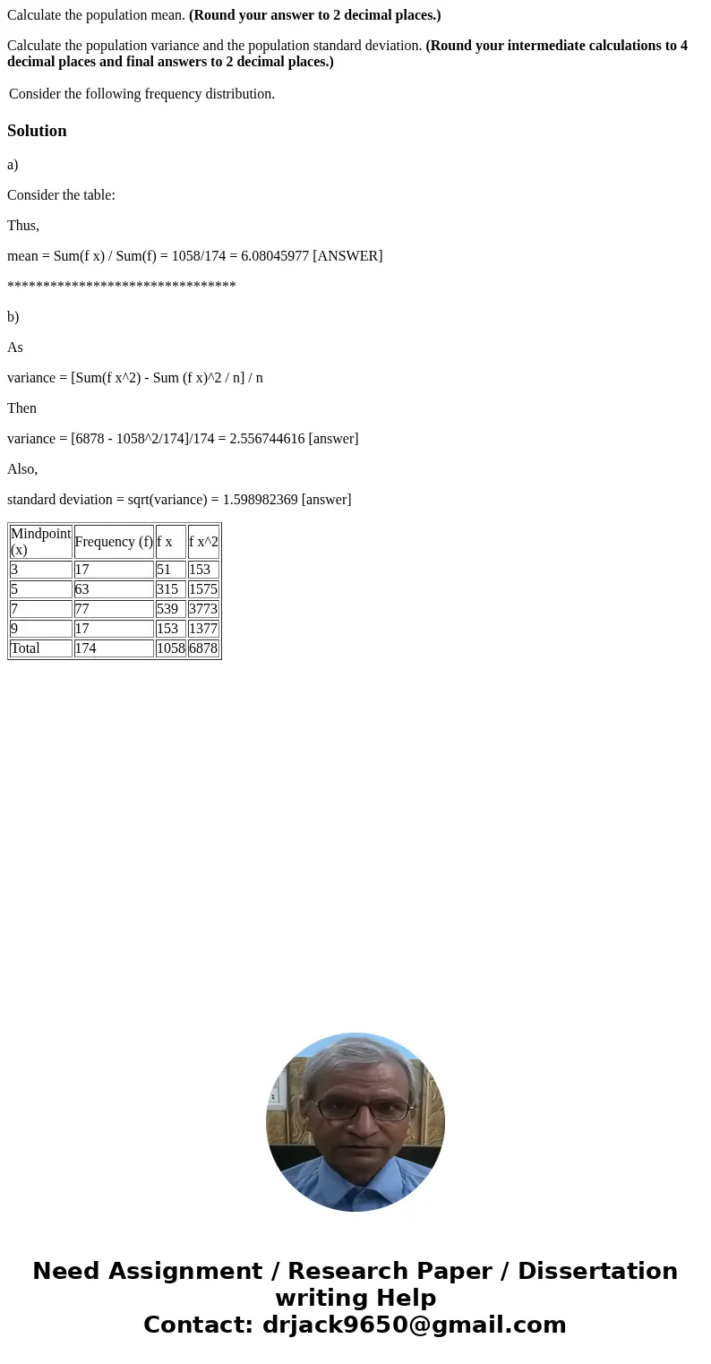 Calculate the population mean. (Round your answer to 2 decimal places.) Calculate the population variance and the population standard deviation. (Round your int Calculate the population mean. (Round your answer to 2 decimal places.) Calculate the population variance and the population standard deviation. (Round your int
