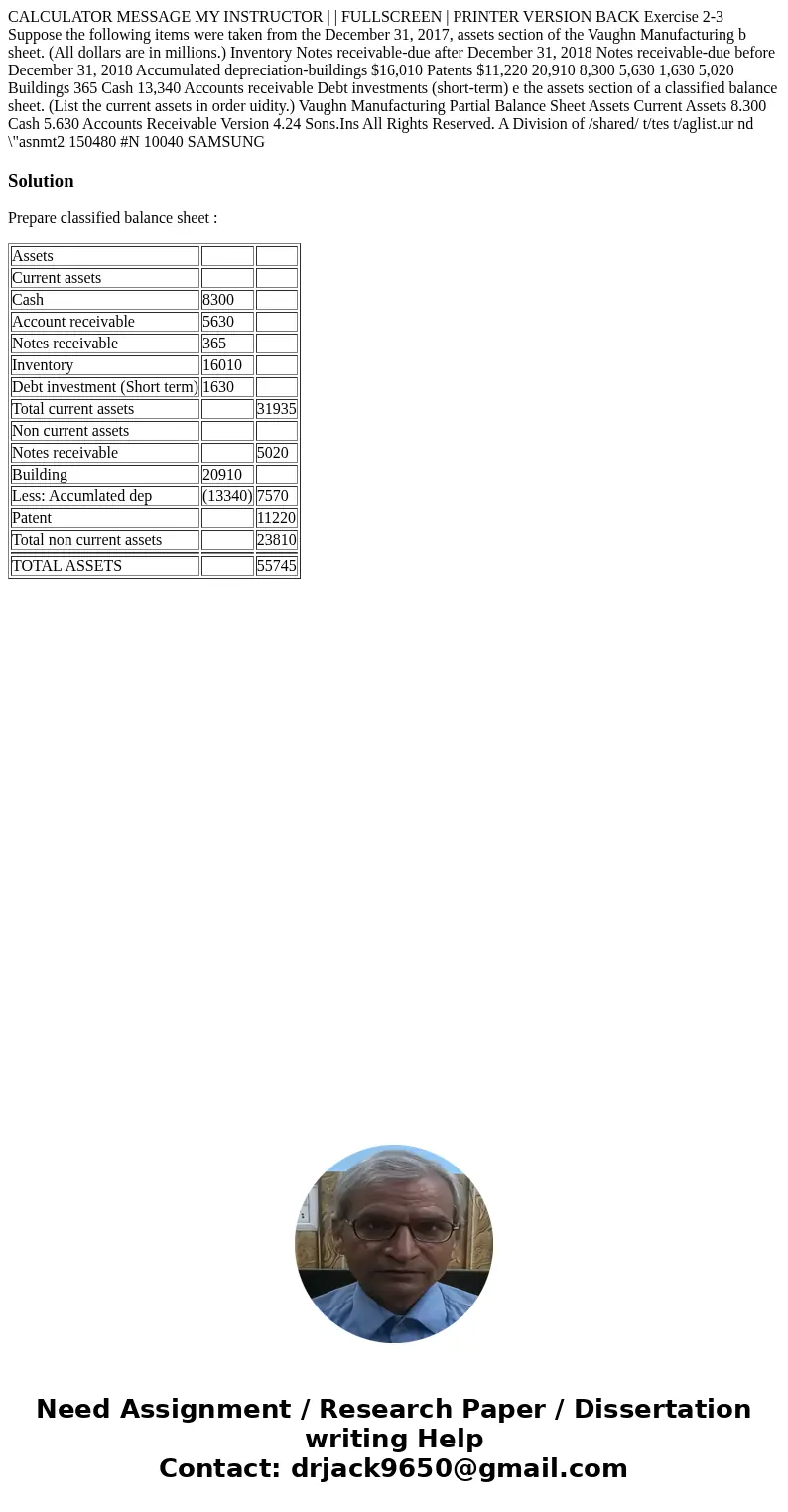 CALCULATOR MESSAGE MY INSTRUCTOR | | FULLSCREEN | PRINTER VERSION BACK Exercise 2-3 Suppose the following items were taken from the December 31, 2017, assets s  CALCULATOR MESSAGE MY INSTRUCTOR | | FULLSCREEN | PRINTER VERSION BACK Exercise 2-3 Suppose the following items were taken from the December 31, 2017, assets s