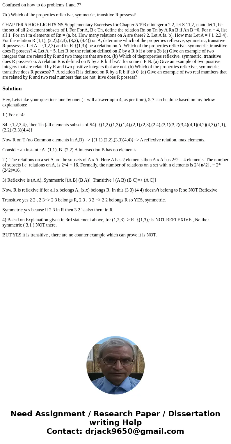 Confused on how to do problems 1 and 7? 7b.) Which of the properties reflexive, symmetric, transitive R possess? CHAPTER 5 HIGHLIGHTS NS Supplementary Exercises Confused on how to do problems 1 and 7? 7b.) Which of the properties reflexive, symmetric, transitive R possess? CHAPTER 5 HIGHLIGHTS NS Supplementary Exercises