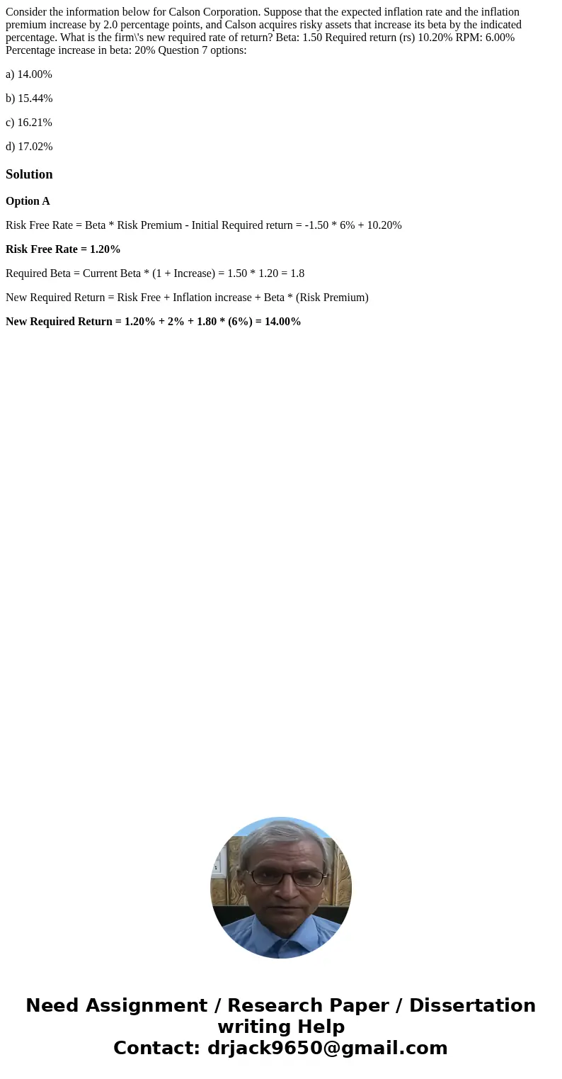 Consider the information below for Calson Corporation. Suppose that the expected inflation rate and the inflation premium increase by 2.0 percentage points, and Consider the information below for Calson Corporation. Suppose that the expected inflation rate and the inflation premium increase by 2.0 percentage points, and