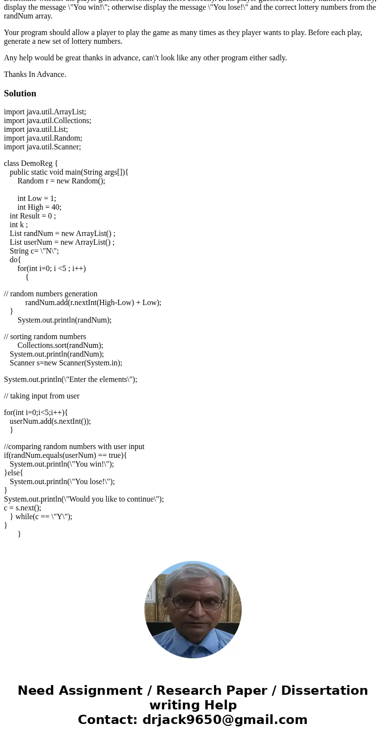 Create a weekly lottery program. Generate five distinct random numbers between 1 and 40 (inclusive) and stores them in an array named randNum. Sort the array co Create a weekly lottery program. Generate five distinct random numbers between 1 and 40 (inclusive) and stores them in an array named randNum. Sort the array co