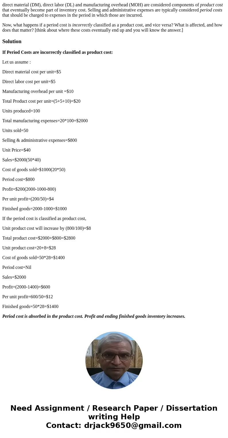 direct material (DM), direct labor (DL) and manufacturing overhead (MOH) are considered components of product cost that eventually become part of inventory cost direct material (DM), direct labor (DL) and manufacturing overhead (MOH) are considered components of product cost that eventually become part of inventory cost