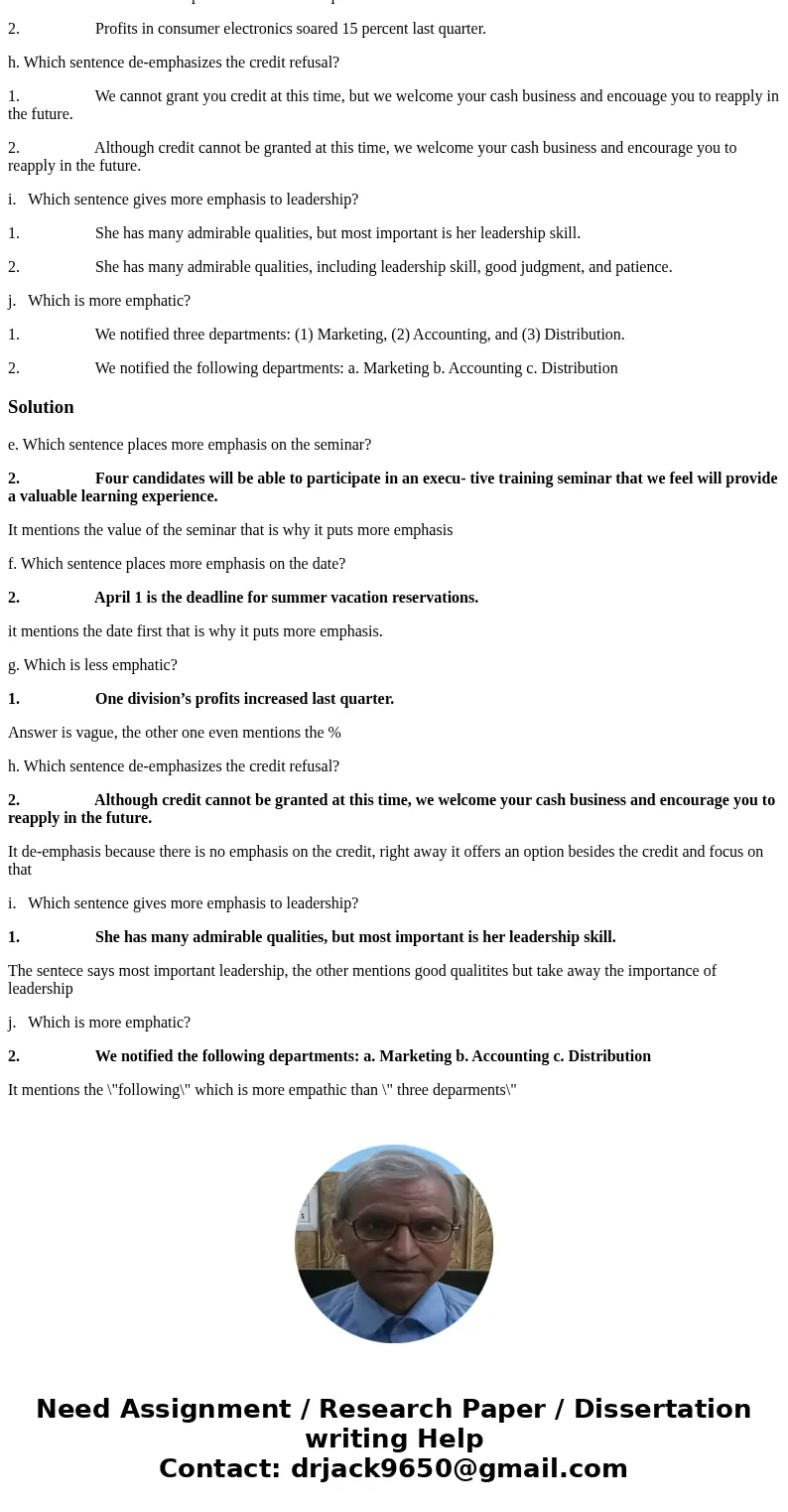 For each of the following sentences, circle (1) or (2). Be prepared to justify your choice. e. Which sentence places more emphasis on the seminar? 1. An executi For each of the following sentences, circle (1) or (2). Be prepared to justify your choice. e. Which sentence places more emphasis on the seminar? 1. An executi